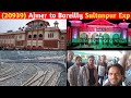 20939 ahmdabad sultanpur expajmer to bareilly exp indian railways vlog