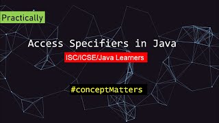 Understanding Access Specifiers in Java PRACTICALLY | public, private, protected, default