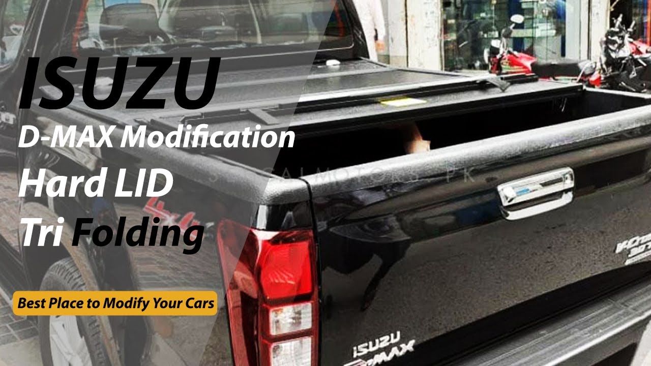 Isuzu DMaxD Tri Folding Hard Lid Best Car Modifications Best Car