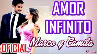 Amor Infinito - Pablo Heredia Ft. Flavia Laos (Cancion de Camila y Marco VBQ Empezando a Vivir)
