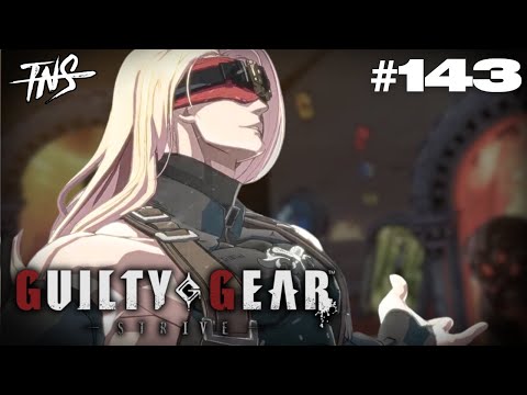 TNS Strive Tourney #143 (Zato-1 Giovanna Potemkin Bridget Baiken) Guilty Gear Season 4 Pools Top 8