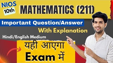 Nios Class 10th Mathematics 211 Most Important Questions answer , Pass Exam 100%