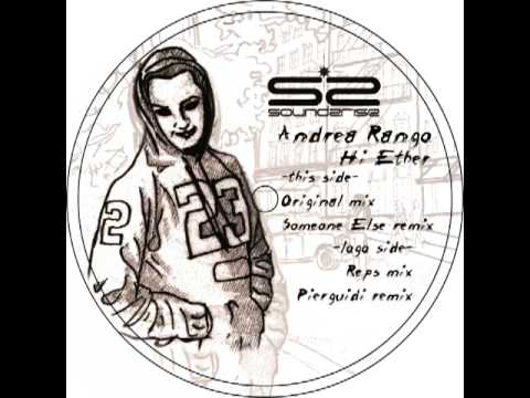 Andrea Rango — Andrea Rango - Hi Ether (Francesco Pierguidi remix)