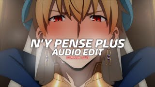 n'y pense plus - tayc (tiktok audio)『edit audio』