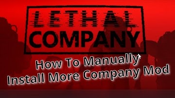 Lethal Company Manually Install More Company Mod