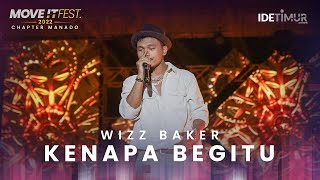 Wizz Baker - Kenapa Begitu | MOVE IT FEST 2022 Chapter Manado