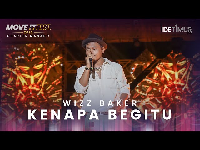 Wizz Baker - Kenapa Begitu | MOVE IT FEST 2022 Chapter Manado class=