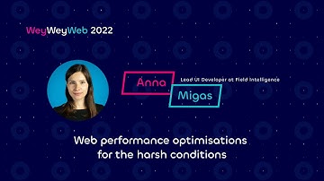 Web performance optimisations for the harsh conditions by Anna Migas