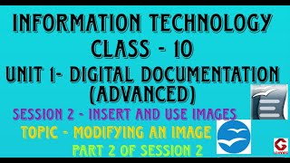 Unit 1 Digital Documentation | Class 10 Information Technology IT | Part 2 of Insert and use images