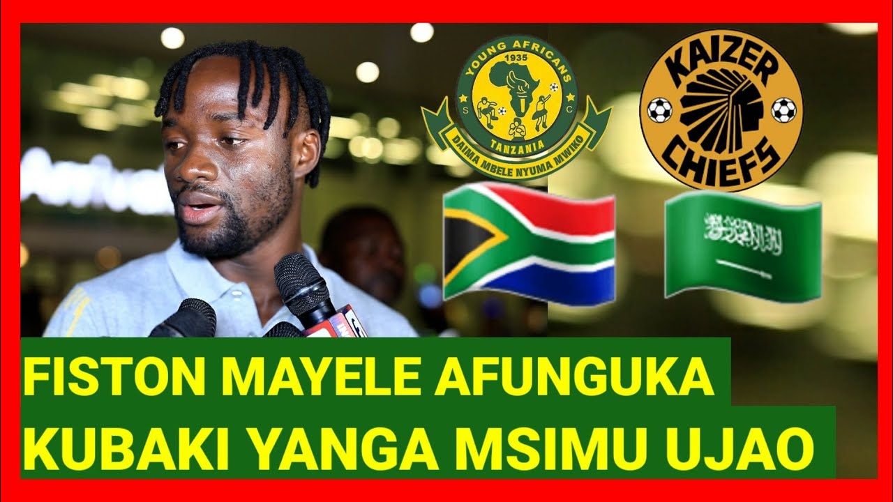 BREAKING NEWS: KWA MARA YA KWANZA FISTON MAYELE AFUNGUKA KUBAKI YANGA ...