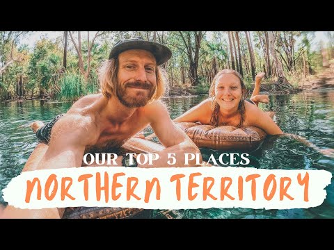 Ep. 11 ~ Top 5 Places to Visit in NORTHERN TERRITORY, Australia 🌴☀️🏕