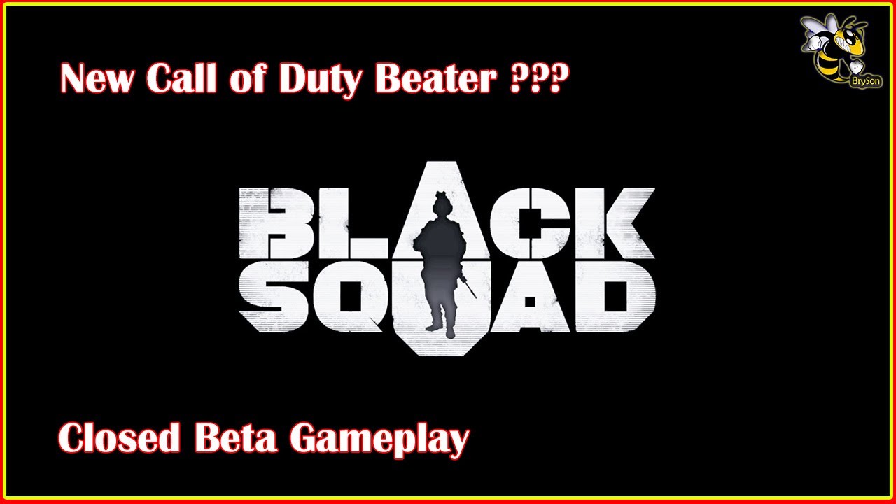 Better than COD ? New Game Black squad CLOSED BETA gameplay