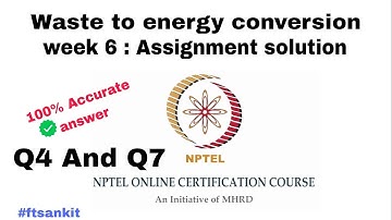 Waste to energy conversion week 6 Assignment solution NPTEL 2024 || #ftsankit #nptel #viral