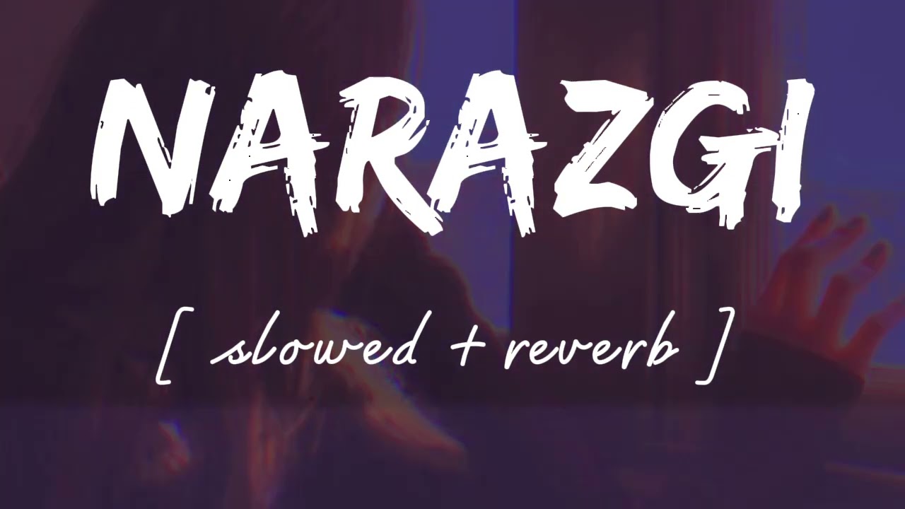 Narazgi  Slowed  reverb    Lofi remix   Khan saab  Wild waves 