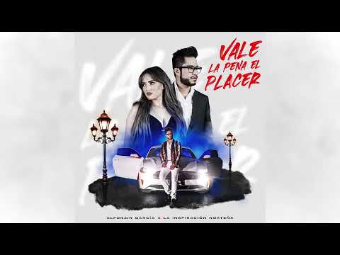 Alfonzin García x La Inspiración Norteña - Vale la Pena el Placer (2025)