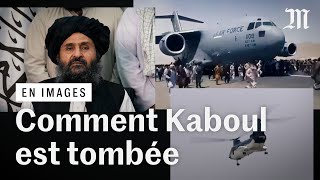 La chute de Kaboul : quand les talibans ont capturé la capitale de l'Afghanistan