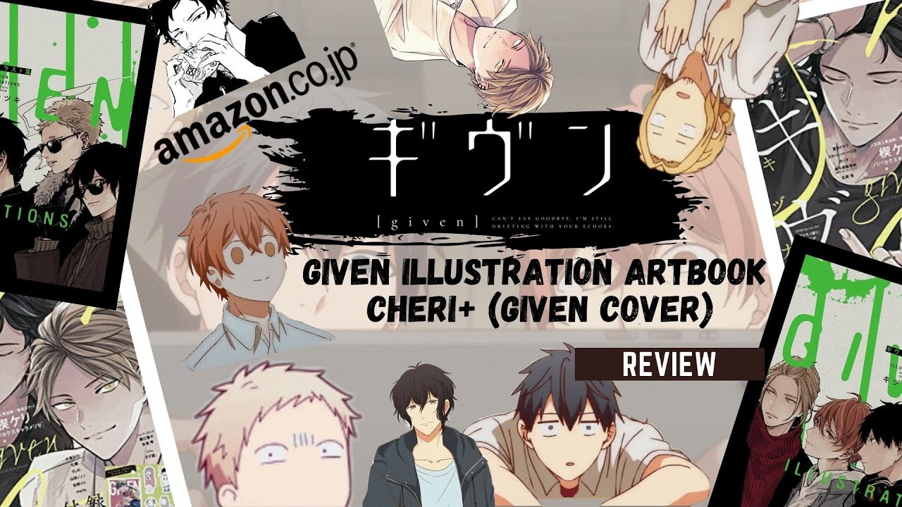 Kizu Natsuki's GIVEN Illustration Artbook (Flipthrough) & Cheri+ GIVEN Cover Issue 2020/07 YouTube