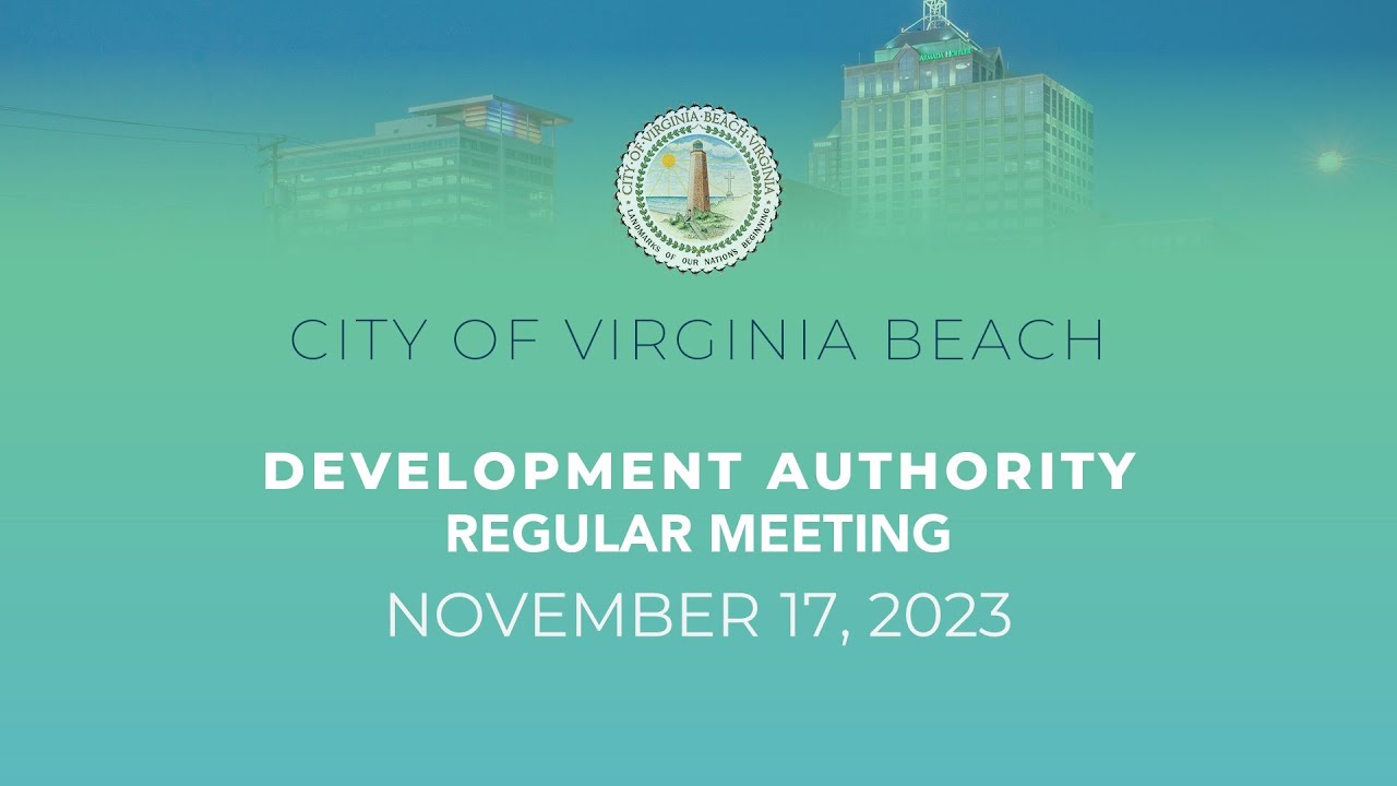 Virginia Beach Development Authority Meeting 11/17/2023 YouTube