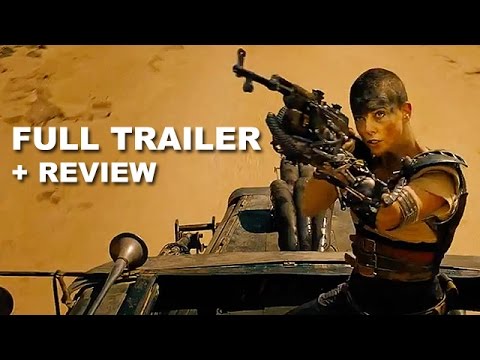 Mad Max Fury Road Official Trailer + Trailer Review : Beyond The ...