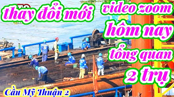 #88 Cầu Mỹ Thuận 2, Video Mới Quay Tổng Quát 2 Trụ Cầu Ngày 1 tháng 9, 2022.