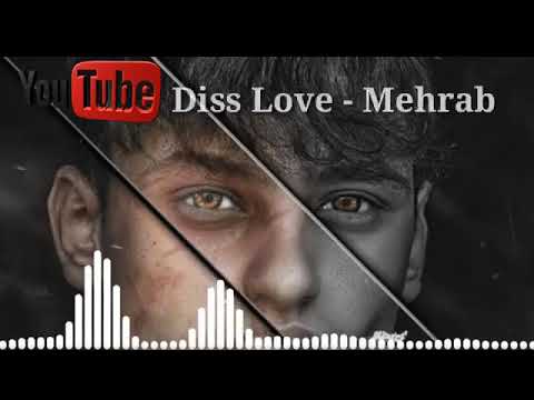 Diss love - Mehrab 2021 ✔️