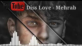 Diss love - Mehrab 2021 ✔️ Resimi