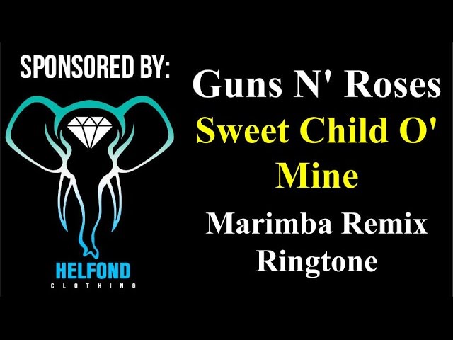 Guns N' Roses - Sweet Child O Mine Marimba Ringtone and Alert class=