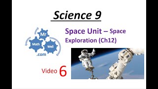 Science 9 Space Exploration (Ch 12) Video 6
