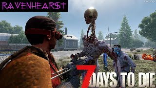 Scared out of my mind! | Ravenhearst | 7 Days to Die