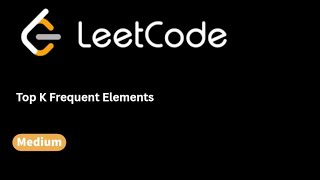 347. Top K Frequent Elements | LeetCode