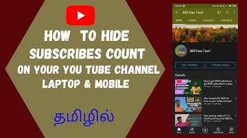 How to hide subscribers on your YouTube channel 2021? Tamil/YouTube tips/360 View Tamil.