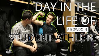 DAY IN THE LIFE OF A STUDENT ATHLETE | BOWDOIN COLLEGE HOCKEY