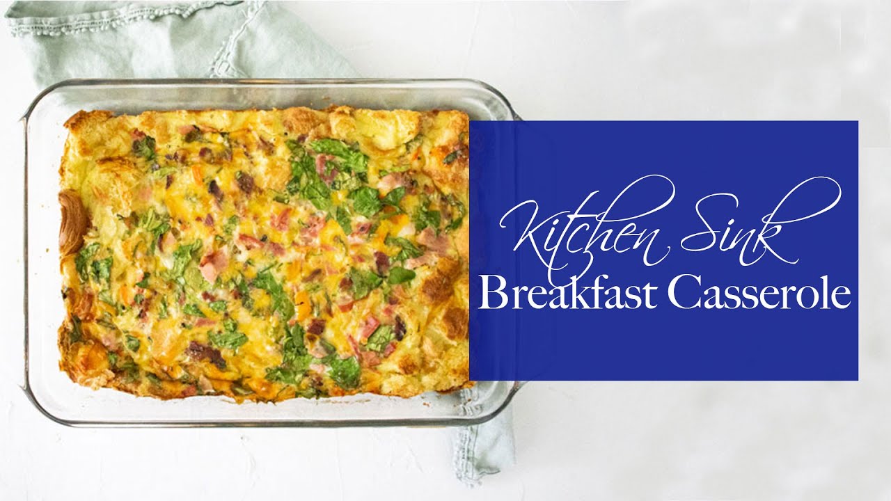 Kitchen Sink Breakfast Casserole | FUELING A SOUTHERN SOUL - YouTube