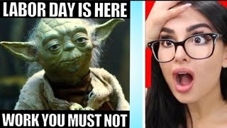 Labor Day Memes!!!!!!!!!!!! ❤️ LDIAY Part 6
