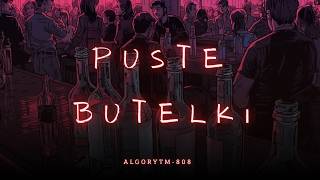 Algorytm-808 - Puste butelki