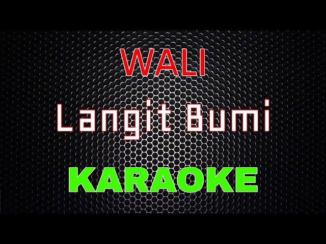 Wali Band - Langit Bumi [Karaoke] | LMusical class=