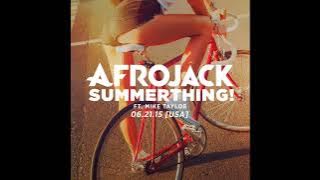 Afrojack - SummerThing! ft. Mike Taylor (Audio)