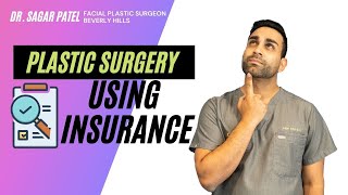 Using Insurance for Plastic Surgery!