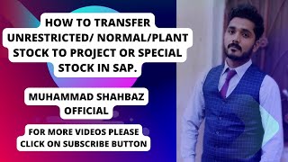 How to Transfer Unrestricted Stock to Project Stock in SAP - Step-by-Step Guide. How to Transfer Unrestricted Stock to Project Stock in SAP - Step-by-Step Guide.