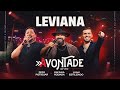 Leviana - DVD À Vontade -Raí Saia Rodada,Zezo Potiguar,Luan Estilizado[Ao Vivo Em Natal/RN]