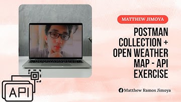 Postman Collection + Open Weather Map - API exercise