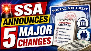 Social Security Beneficiaries: SSA Announces 5 new Major Changes
