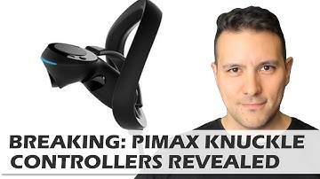 BREAKING: Pimax Reveals Knuckle Controller Design Update