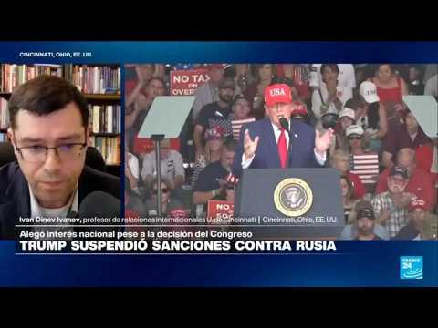 ¿Por qué Trump ordenó la suspensión de varias sanciones contra Rusia? • FRANCE 24 Español