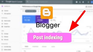 Mastering Blogger Post Indexing: Boosting Visibility on Google