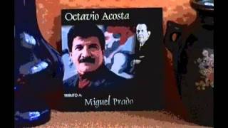 Video-Miniaturansicht von „OCTAVIO ACOSTA MIGUEL PRADO OFRENDA“