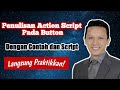 #02 Penulisan Action Script Pada Tombol (Button) Dilengkapi Contoh dan Script