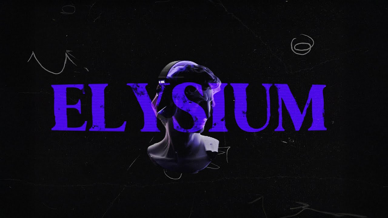 K-391, Braaheim, ILYAA, Felix Samuel - Elysium