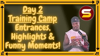🎥WSH Commanders Training Camp Day 2 Highlights, Funny Moments & Entrances! Starting to Warm Up!🎥