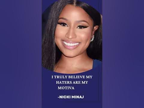 I truly believe my haters are my motivators | Nicki Minaj - YouTube